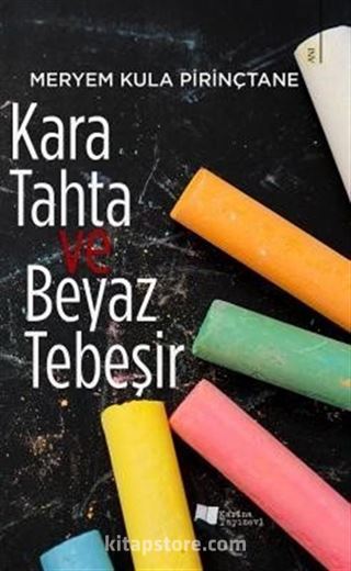 Kara Tahta ve Beyaz Tebeşir