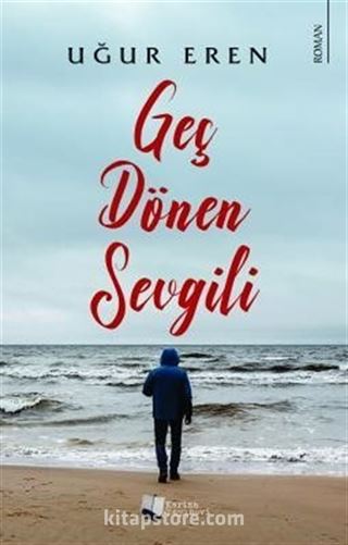 Geç Dönen Sevgili