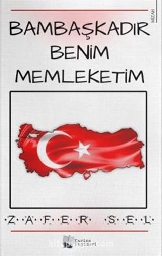 Bambaşkadır Benim Memleketim