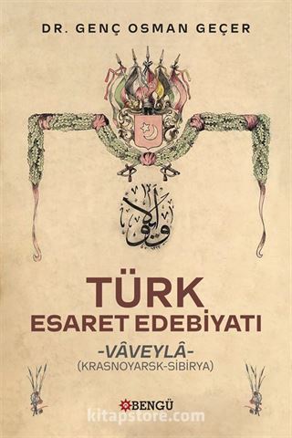 Türk Esaret Edebiyatı -Vaveyla- (Krasnoyarsk-Sibirya)