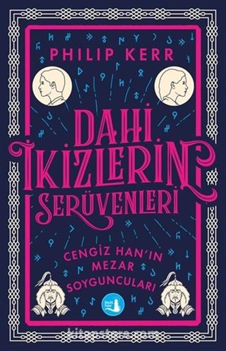 Dahi İkizlerin Serüvenleri - Cengiz Han'ın Mezar Soyguncuları