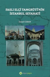 Faslı Elçi Tamgrûtî'nin İstanbul Seyahati