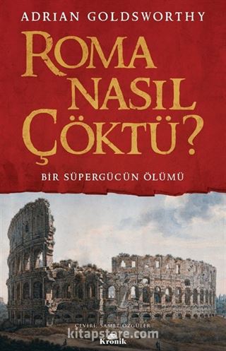 Roma Nasıl Çöktü?