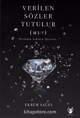 Verilen Sözler Tutulur(Mu?)