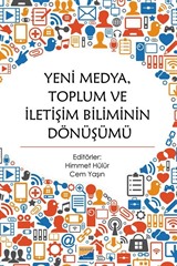 Yeni Medya, Toplum ve İletişim Biliminin Dönüşümü