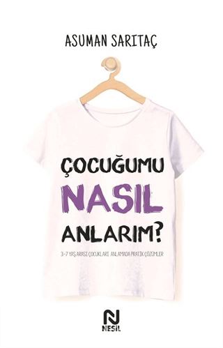 Çocuğumu Nasıl Anlarım ?