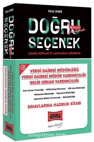 Doğru Seçenek Vergi Dairesi Müdürlüğü Vergi Dairesi Müdür Yardımcılığı Gelir Uzman Yardımcılığı Sınavlarına Hazırlık Kitabı