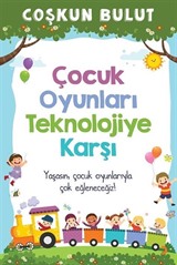 Çocuk Oyunları Teknolojiye Karşı