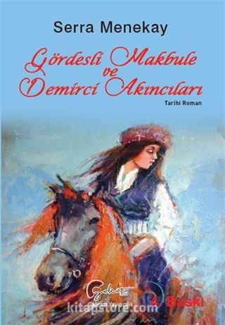 Gördesli Makbule ve Demirci Akıncıları