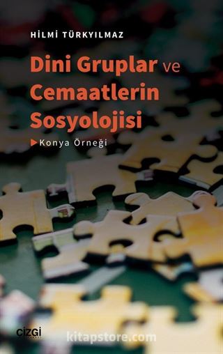 Dini Gruplar ve Cemaatlerin Sosyolojisi (Konya Örneği)