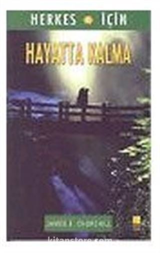 Hayatta Kalma / Herkes İçin