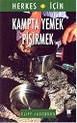 Kampta Yemek Pişirmek / Herkes İçin