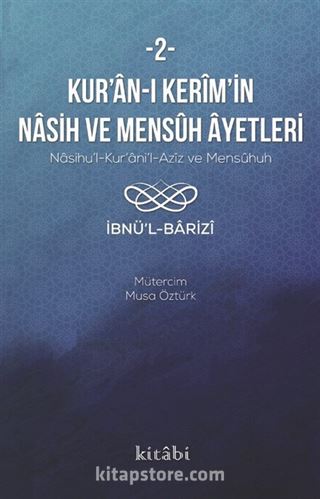 Kur'an-ı Kerîm'in Nasih ve Mensûh Âyetleri 2