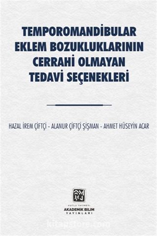 Temporomandibular Eklem Bozukluklarının Cerrahi Olmayan Tedavi Seçenekleri