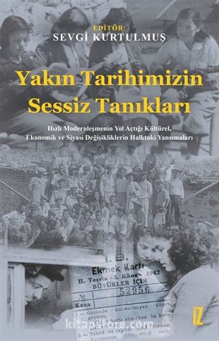 Yakın Tarihimizin Sessiz Tanıkları