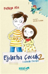 Ejderha Çocuk 2 / Kardeşlik Dersleri