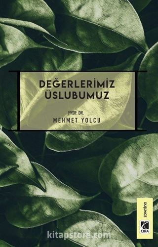 Değerlerimiz Üslubumuz