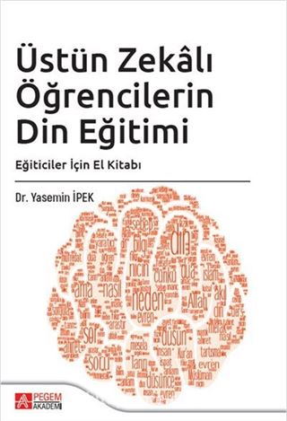 Üstün Zekalı Öğrencilerin Din Eğitimi: Eğiticiler İçin El Kitabı