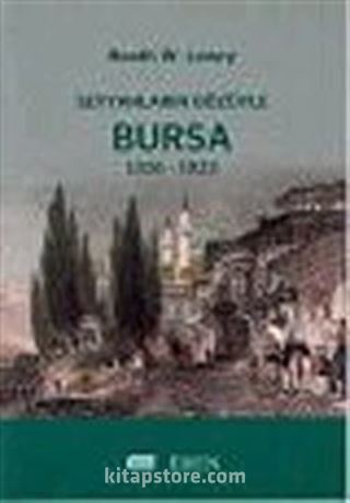 Seyyahların Gözüyle Bursa 1326-1923