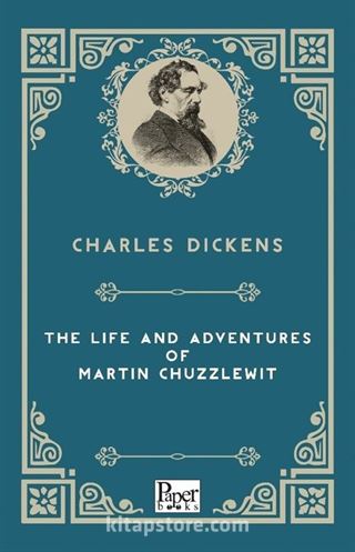 The Life and Adventures of Martin Chuzzlewitt