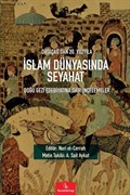 Ortaçağ'dan 20. Yüzyıla İslam Dünyasında Seyahat
