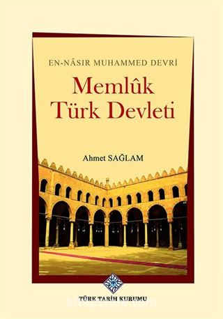 En-Nasır Muhammed Devri Memlûk Türk Devleti