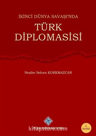 İkinci Dünya Savaşı'nda Türk Diplomasisi