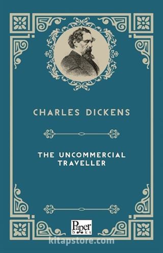 The Uncommercial Traveller