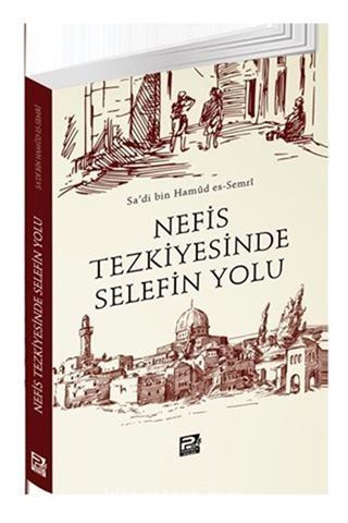 Nefis Tezkiyesinde Selefin Yolu