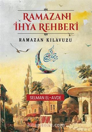 Ramazanı İhya Rehberi