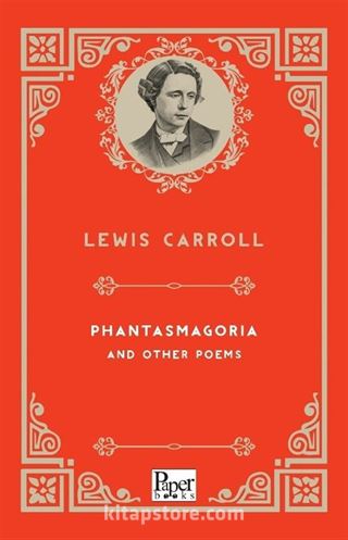 Phantasmagoria and Other Poems