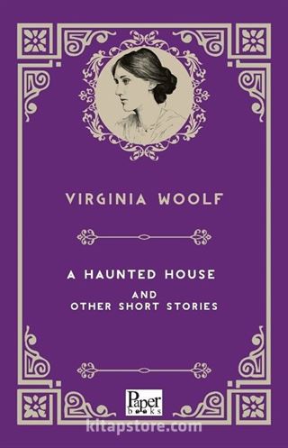 A Haunted House and Other Short Stories