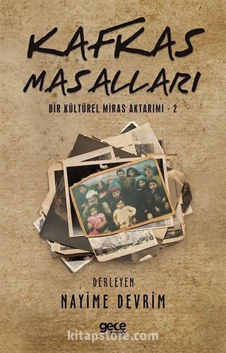 Kafkas Masalları / Bir Kültürel Miras Aktarımı 2