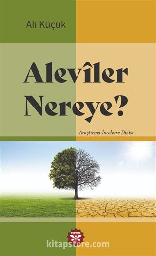 Alevîler Nereye?