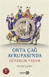 Orta Çağ Avrupası'nda Gündelik Yaşam