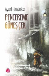 Pencereme Güneş Çek