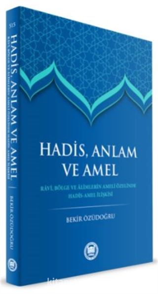 Hadis Anlam ve Amel