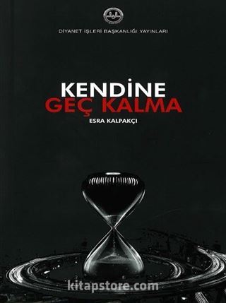 Kendine Geç Kalma