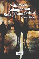 Münevver Sokağı'ndan Sola Dönecektiniz