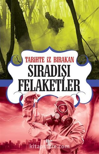 Tarihte İz Bırakan Sıradışı Felaketler