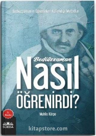 Bediüzzaman Nasıl Öğrenirdi?