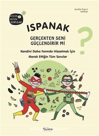 Ispanak Gerçekten Seni Güçlendirir mi?