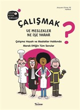 Çalışmak ve Meslekler Ne İşe Yarar?