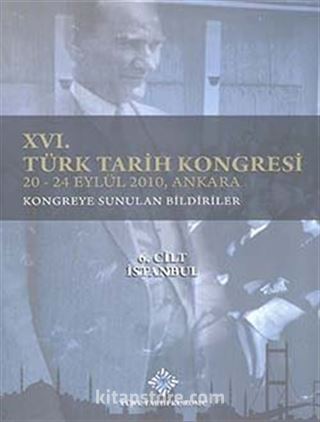 XVI. Türk Tarih Kongresi 20-24 Eylül 2010