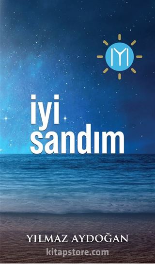 İyi Sandım