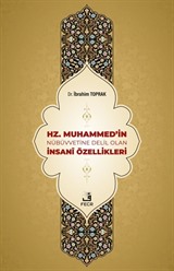 Hz. Muhammed'in Nübüvvetine Delil Olan İnsanî Özellikleri