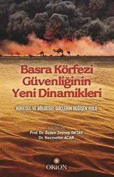 Basra Körfezi Güvenliğinin Yeni Dinamikleri