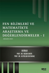 Fen Bilimleri ve Matematikte Araştırma ve Değerlendirmeler I / Aralık 2021