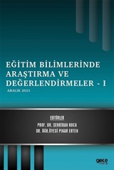 Eğitim Bilimlerinde Araştırma ve Değerlendirmeler I / Aralık 2021