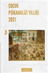 Çocuk Psikanalizi Yıllığı 2021: Oyun